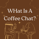 What is a Coffee Chat
